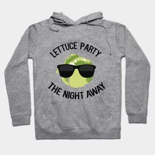 Lettuce Party Hoodie